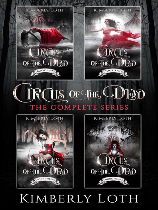 Title details for Circus of the Dead, Box Set One by Kimberly Loth - Available